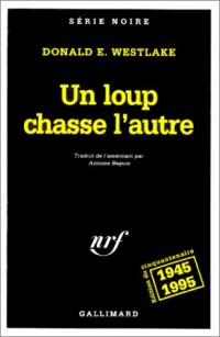 Un loup chasse l'autre