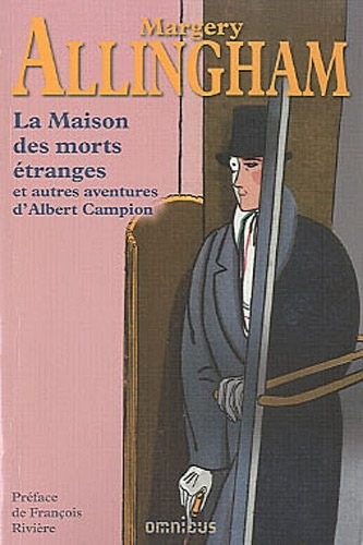 La maison des morts étranges et autres enquêtes d'Albert Campion