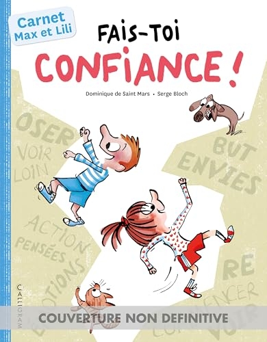 Fais toi confiance - Carnet Max et Lili