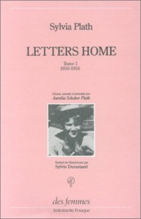 Letters Home / Lettres aux siens. Correspondance, 1950 - 1963, tome 1 : 1950 - 1956