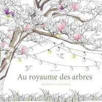Au royaume des arbres - Dessins a colorier