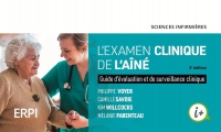 Examen clinique de l'aîné 3e édition.: Guide d'évaluation et de surveillance clinique