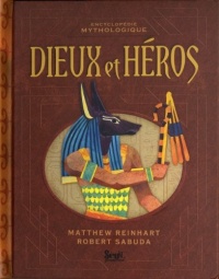 Dieux et héros : Encyclopédie mythologique