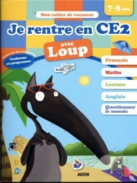 Cahier de vacances de Loup - Je rentre en CE2 (édition 2019)