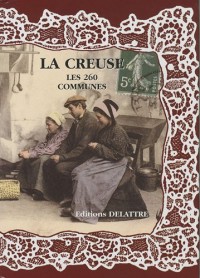 La Creuse, les 260 communes