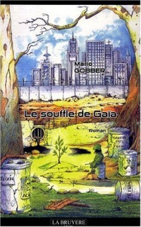 Le souffle de Gaïa