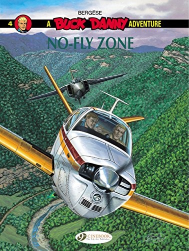 Buck Danny - tome 4 No-Fly Zone [9781849182072]