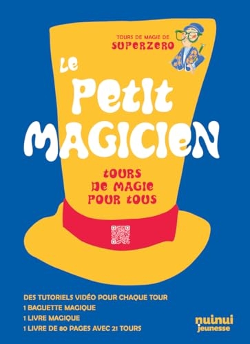 Le petit magicien - Tours de magie pour tous