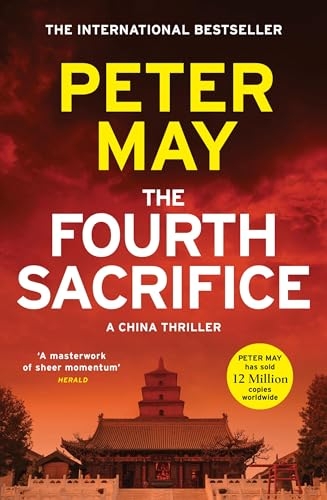 The Fourth Sacrifice: A gripping hunt for the truth in this exciting mystery thriller (The China Thrillers Book 2)