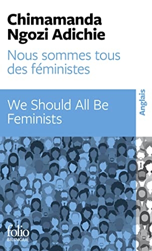Nous sommes tous des féministes / We should all be feminists