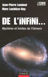 De l'infini... : Mystères et limites de l'Univers
