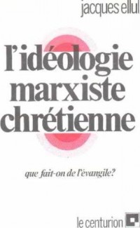 L'Idéologie marxiste chrétienne