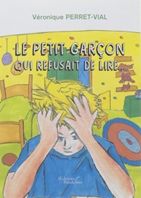 Le petit garçon qui refusait de lire ...