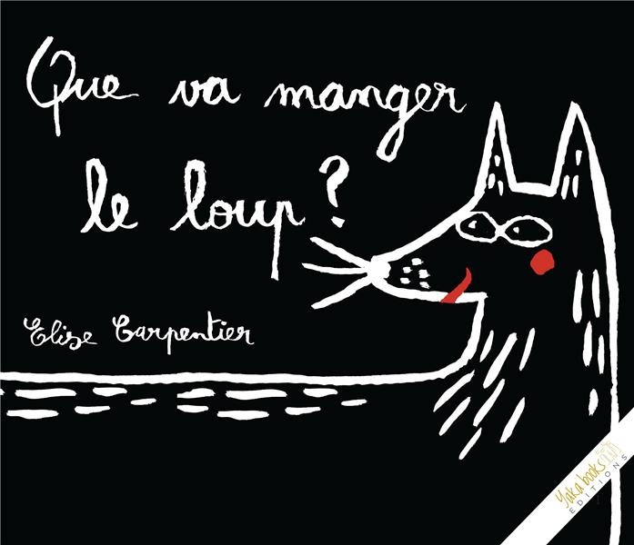 Que Va Manger le Loup