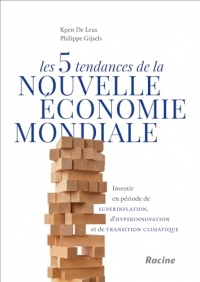 Les 5 tendances de la nouvelle économie mondiale: Investir en période de superinflation, d’hyperinnovation et de transition climatique