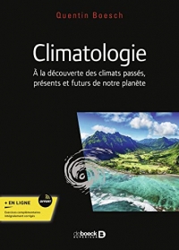 Climatologie: Cours, exercices et problèmes corrigés. Licence, master, Capes et agrégation de STU