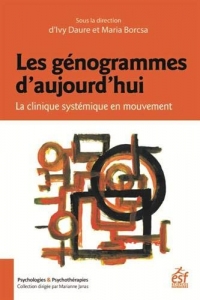 Les génogrammes d'aujourd'hui : La clinique systémique en mouvement