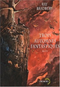 Trois automnes fantastiques