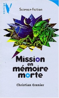 Mission en mémoire morte