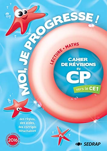 Moi je progresse CP : Cahier de révision - Cahier de vacances