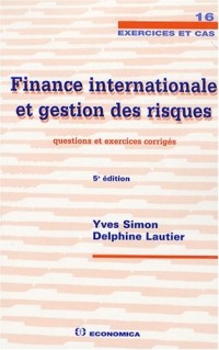 Finance internationale et gestion des risques : Questions et exercices corrigés