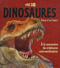 Dinosaures : Livre 3D - Dès 7 ans (pop up) (périmé)