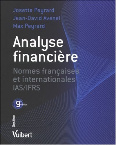 Analyse financière : Normes françaises et internationales IAS/IFRS