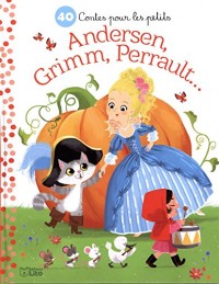 Petites Histoires Soir : 40 Contes Perrault, Grimm Andersen- Dès 3 ans