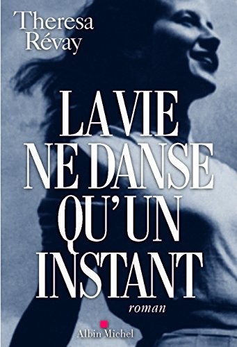 La Vie ne danse qu'un instant