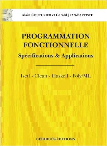 Programmation fonctionnelle : Spécifications & Applications