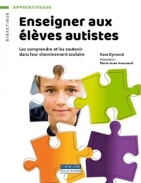 ENSEIGNER AUX ÉLÈVES AUTISTES