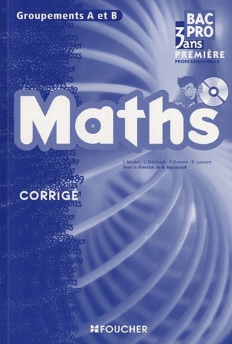Mathématiques groupements A et B 1re Bac Pro Corrigé