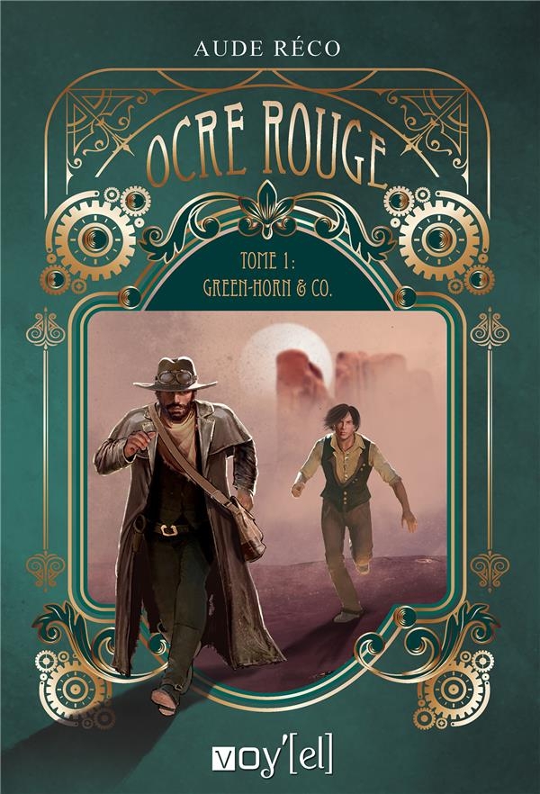 Ocre rouge: Tome 1 : Green Horn and Co