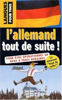 L'allemand tout de suite !