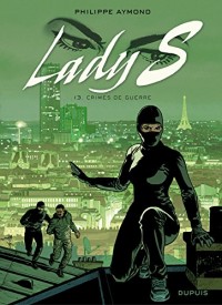 Lady S. - tome 13 - Crimes de guerre