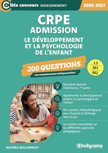 CRPE – Admission – Le développement et la psychologie de l'enfant – 200 questions: Sessions 2026-2027 (L3/M2)