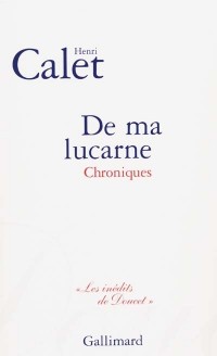 De ma lucarne, suivi de 