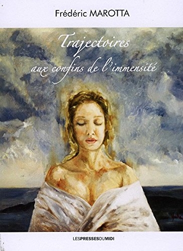 Trajectoires aux confins de l'immensité