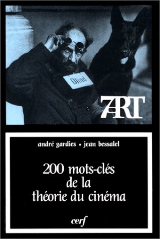 200 mots-clés de la théorie du cinéma