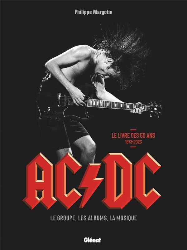 AC/DC: Le groupe, les albums, la musique