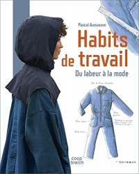 Habits de travail: Du labeur à la mode