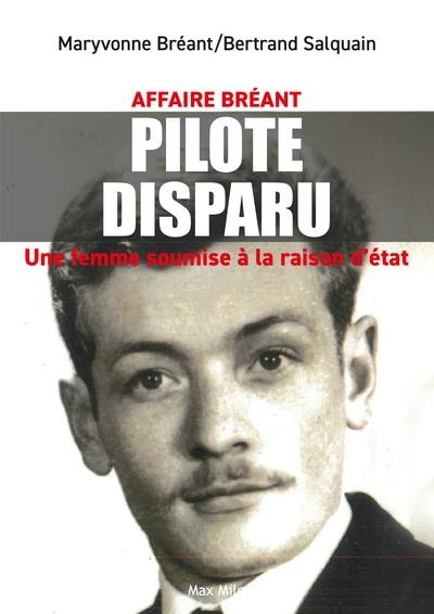 Le pilote disparu - l'affaire Bréant
