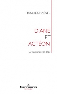 Diane et Actéon: Le désir d écrire (Hermann Psychanalyse)