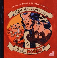 Qui des trois est le plus méchant ? : L'ogre, la sorcière ou le pirate ?