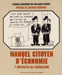 Manuel citoyen d’économie : 7 antidotes au libéralisme