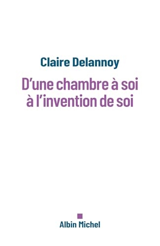 D'une chambre à soi à l'invention de soi