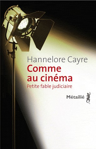 Comme au cinéma - Petite fable judiciaire