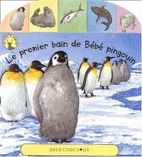 Le premier bain de Bébé pingouin