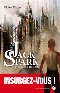 Le cas Jack Spark-Printemps humain