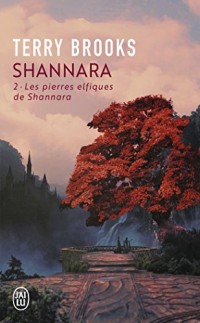 Shannara, Tome 2 : Les pierres elfiques de Shannara